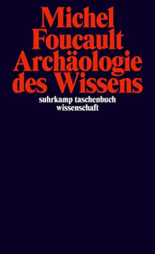 Archäologie des Wissens (suhrkamp taschenbuch wissenschaft) von Suhrkamp Verlag AG